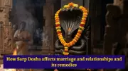 Sarp Dosha in Vedic Astrology: Effects on Marriage and Remedies