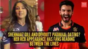 Shehnaaz Gill and Devdutt Padikkal Dating Rumors Spark After RCB Appearance