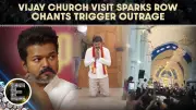 Thalapathy Vijay Church Visit Sparks Chaos Over Fan Slogans