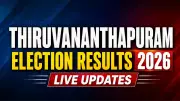 Thiruvananthapuram Election Results 2026: Key Candidates and Trends