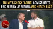 Trump Age Confession? Lip Reader Reveals What He Told Eric at LIV Golf