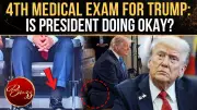 Trump Faces New Health Scrutiny After 4th Medical Checkup Confirmed