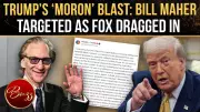 Trump Slams Fox Over Bill Maher as Comedian Fires Back With Sharp Jabs