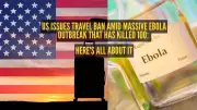 US Bans Entry from Three African Countries Over Ebola Outbreak