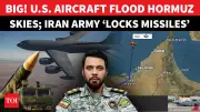 US Military Air Activity Over Hormuz Raises Escalation Fears
