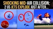 US Navy Jets Collide in Mid-Air at Idaho Air Show, Crew Ejects