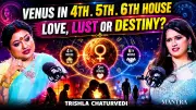 Venus in 4th, 5th & 6th House: Hidden Relationship Patterns Revealed