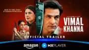 Vimal Khanna Trailer: Sunny Hinduja and Isha Talwar Star in New Web Series