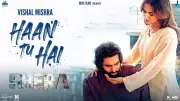 Watch 'Haan Tu Hai' Song from Punjabi Film Shera Starring Parmish Verma