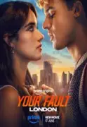 Your Fault: London Set for June 2026 Release on Amazon Prime