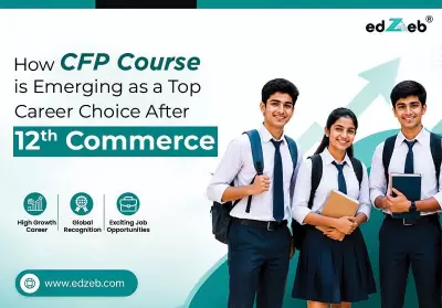 CFP Course After 12th Commerce: Career Paths and Education Guide