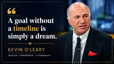 Kevin O'Leary: A Goal Without a Timeline Is Just a Dream