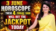 3 June Horoscope: 4 Zodiac Signs Strike Luck and Money Today