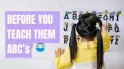 4 Essential Skills Every Child Needs Before Learning ABCs, Says Psychiatrist
