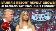 Albania Protests Enter 13th Day Over Trump-Linked Resort Project