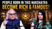 Born Under These Nakshatras? Wealth, Fame and Influence Await You