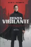 Citizen Vigilante: Armie Hammer Stars in Uwe Boll's Action Thriller