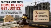 Consumer Commission Orders Full Refund After 16-Year Wait for Flat