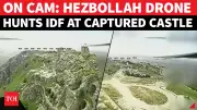 Hezbollah Drone Hits Israeli Position at Captured Beaufort Castle