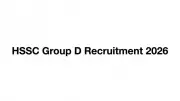 HSSC Group D Recruitment 2026: Apply Online from June 19 to July 3