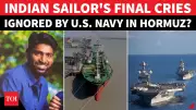 Indian Sailor's Final Hours Reveal US Navy Negligence in Hormuz? Family Demands Answers