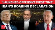 Iran FM Araghchi Declares Offensive Action Against Israel and US