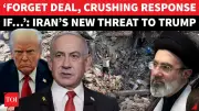 Iran Red Line: End Lebanon War or Face Consequences, Tehran Warns US, Israel