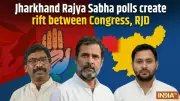 Jharkhand Rajya Sabha Polls Expose Rift Among Congress, RJD, JMM Over Cross-Voting