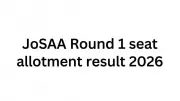 JoSAA Round 1 Seat Allotment 2026 Result Declared: Check Steps to Download
