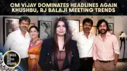 Khushbu meets CM Vijay; RJ Balaji credits Karuppu boost as Trisha debate resurfaces