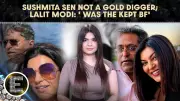 Lalit Modi Calls Himself 'Kept Boyfriend' in Sushmita Sen Revelation