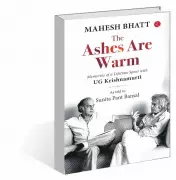 Mahesh Bhatt's 'The Ashes are Warm': A Memoir of UG Krishnamurti and Self