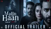 Maiin Haan Trailer: Dhanveer Singh, Sweetaj Brar, Amrit Amby, Arvinnder Kaur