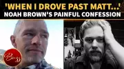 Matt Brown's Brother Noah Reveals Haunting Final Memory of Last Wave