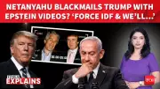 Netanyahu Blackmailing Trump with Epstein Videos? Shocking Spat Explained