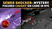 NYC Sewer Mystery: CCTV Footage Shows People Emerging from Manholes