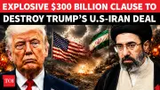 Peace or Illusion? $300B Dispute Could Split Washington and Tehran