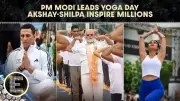 PM Modi, Akshay Kumar, Shilpa Shetty Mark International Yoga Day 2026
