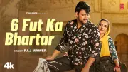Raj Mawar's New Haryanvi Music Video '6 Fut Ka Bhartar' Released