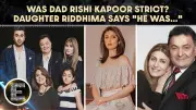 Riddhima Kapoor Sahni Reveals Rishi Kapoor Was Not Strict About Film Careers