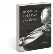 Romila Thapar's 'Just Being': A Memoir of a Lived Life and Intellectual Journey
