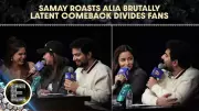 Samay Raina Roasts Alia Bhatt During Alpha Promotions; India's Got Latent Return Divides Fans