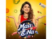 Shilpa Shetty to Host New Cooking Comedy Show 'Maa Hai Na' on ZEE5