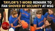 Taylor Swift's 7-Word Comment Revealed Before Fan Removed at NBA Finals