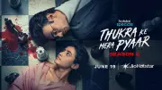Thukra Ke Mera Pyaar Season 2 Trailer: Dhaval Thakur, Sanchita Basu Return
