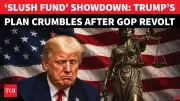 Trump Signals Retreat from $1.8B Fund as GOP Rebels Reject Plan