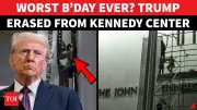 Trump Suffers Humiliation as Kennedy Center Removes His Name on Birthday Eve
