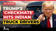 Trump's Operation Checkmate Targets Indian Truck Drivers in US Crackdown