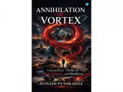 Former IRS Commissioner Avinash Pushkarna Launches Third Novel Annihilation of Vortex