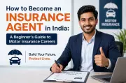 Insurance Agent Careers in India: Eligibility, Licensing and Motor Insurance Overview